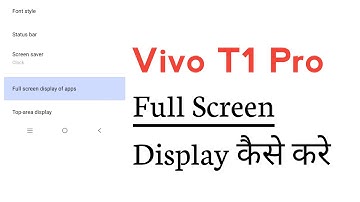 Vivo T1 Pro 5G Full Screen Display Mode Enable