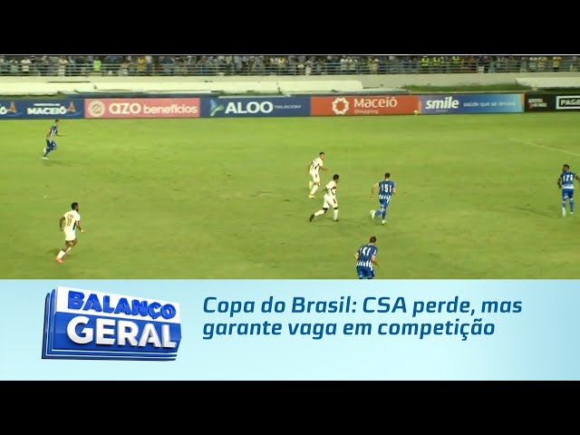 Copa do Brasil: CSA perde, mas garante vaga em competição
