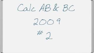 2009 AP Calculus AB & BC Exam FRQ #2