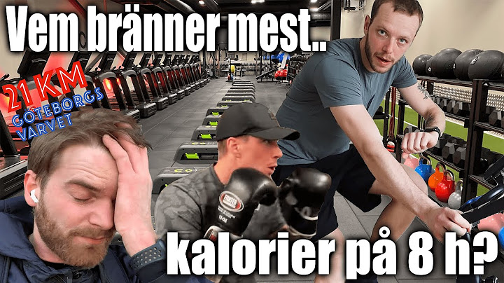 VEM BRÄNNER MEST KALORIER PÅ 8H?