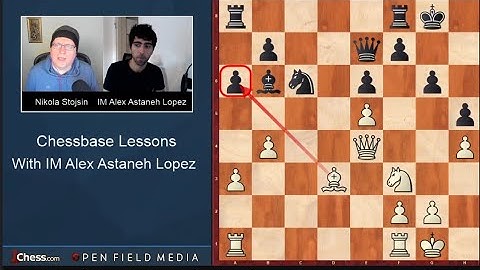 Chessbase Lessons | With IM Alex Astaneh Lopez