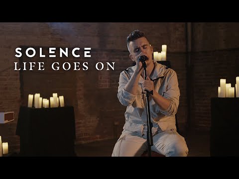 Solence - Life Goes On (Official Music Video)