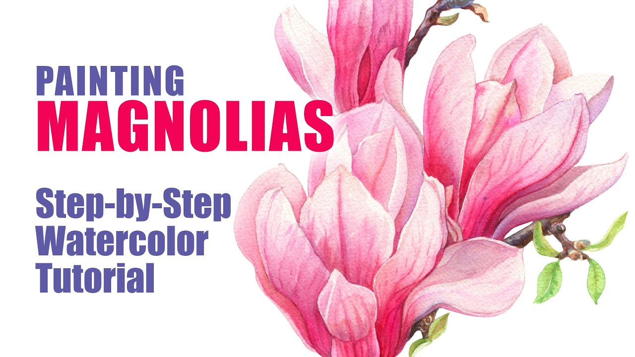 WATERCOLOR MAGNOLIA 🌸 How to Paint Magnolia Flower StepbyStep Demo
