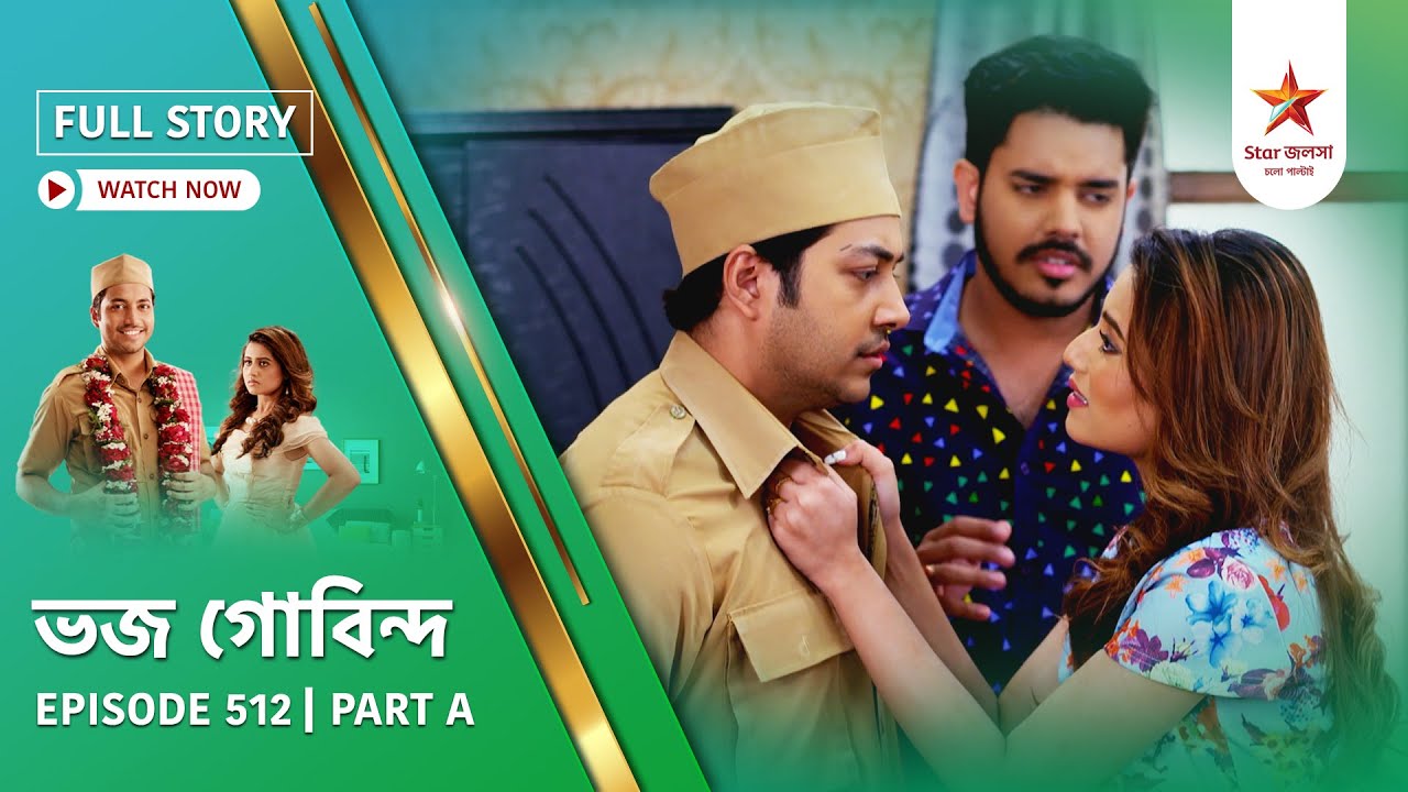 Full Story | Bhojo Gobindo | Episode 512 | Part A