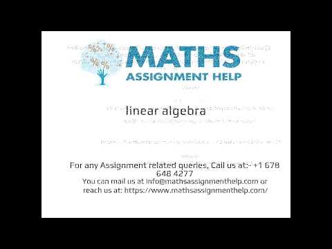 Linear Algebra Assignment Help