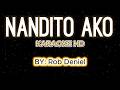 Nandito Ako - Rob Deniel Karaoke HD