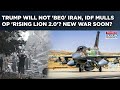 اسرائیل در حال آماده شدن برای Op Rising Lion 2 0 برای حمله به ایران اخطار ترامپ التماس نمی کند جنگ جدید به زودی اسرائیل در حال آماده شدن برای Op Rising Lion 2 0 برای حمله به ایران اخطار ترامپ التماس نمی کند جنگ جدید به زودی