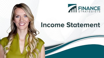 Income Statement Definition | Finance Strategists | Your Online Finance Dictionary