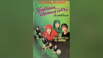 KESETIAAN SEORANG ISTRI VOCAL HJ HIDAYAH EL HAWA