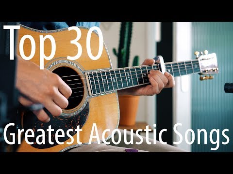 TOP 30 songs for ACOUSTIC guitar