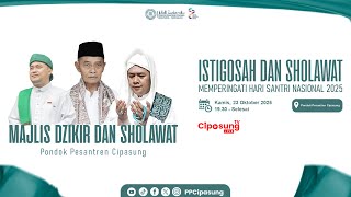 π΄(LIVE) ISTIGOSAH DAN SHOLAWAT MEMPERINGATI HARI SANTRI NASION 2025 MDS PONPES CIPASUNG