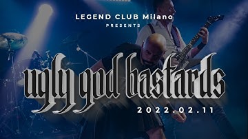 Ugly God Bastards - Live at Legend Club Milano | 2022.02.11