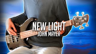 New Light | John Mayer | Bass Cover (With Tabs)