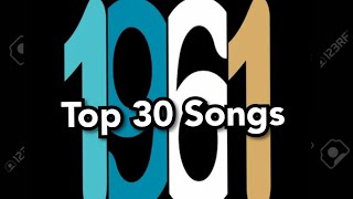 Top 30 Songs of 1961