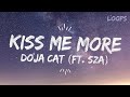 Kiss Me More - Doja Cat (Ft. SZA) (1Hour Loop/Lyrics)