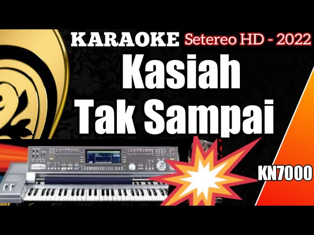 KARAOKE MINANG KASIAH TAK SAMPAI || VERSI TERBARU ALJES MAYA IVO class=