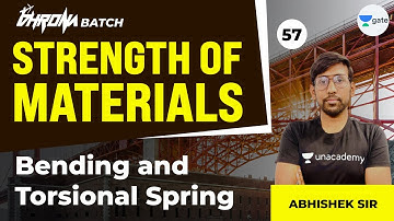 Bending and Torsional Spring | L : 57 | SOM | GATE 2022 | Civil Engineering