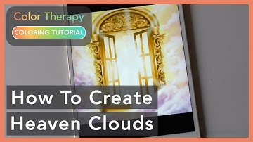 Digital Painting Tutorial: How To Create Heaven Clouds | Color Therapy Adult Coloring