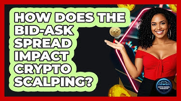 How Does The Bid-ask Spread Impact Crypto Scalping? - Crypto Trading Strategists