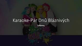 Karaoke-Lollipopz-Pár dnů bláznivých