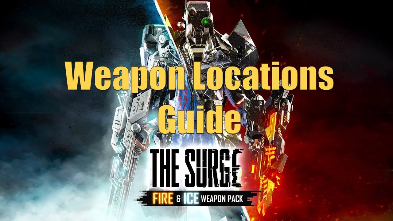 The Surge Fire And Ice Dlc 10 Weapon Locations Youtube