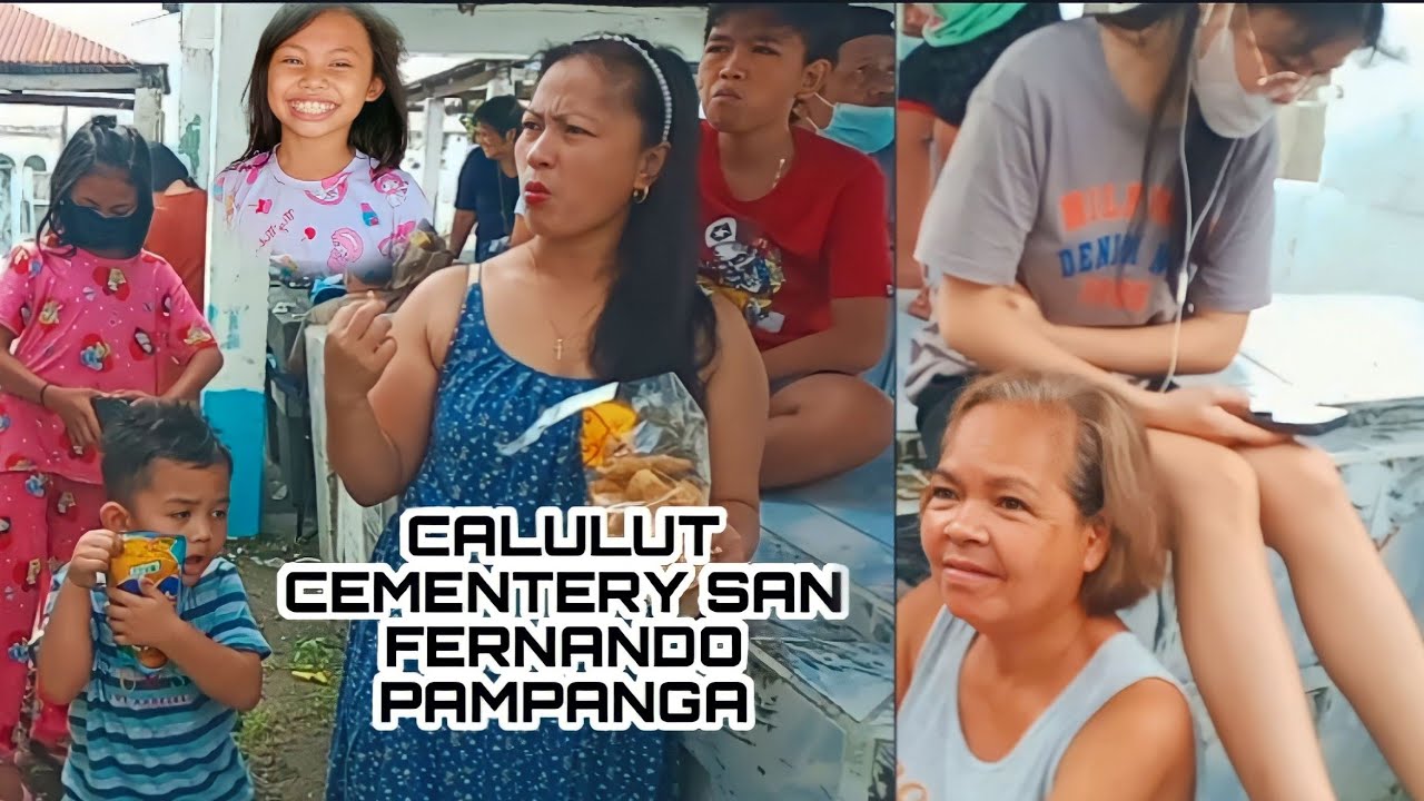 NOVEMBER 01 2022 CALULUT CEMENTERY SAN FERNANDO PAMPANGA YouTube