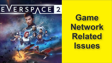 How to Fix Everspace 2 Game Network Related Issues - Connection Lost - Server Down Issue 2025