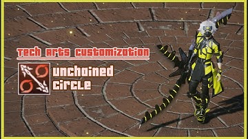 [DOUBLE SABER] Unchained Circle: Tech Arts Customization