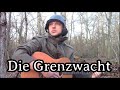 German soldier sings  die grenzwacht hielt im osten live english translation