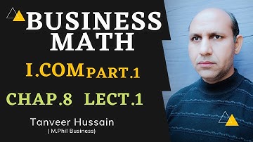 Business Mathematics I.Com Part-1 Lecture_1|Simultaneous Equations| Chapter_8
