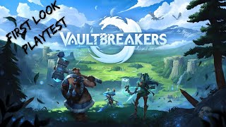 VAULTBREAKERS : First Look - Gameplay Playtest