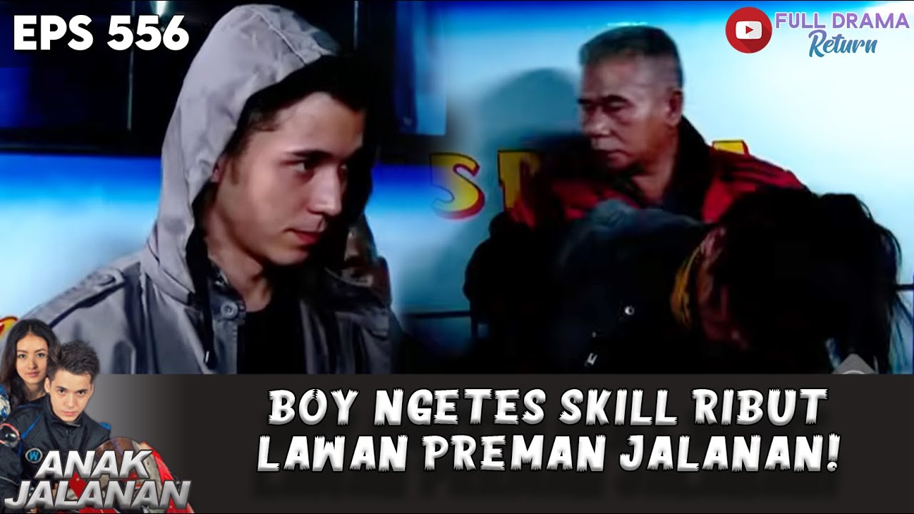 BOY NGETES SKILL RIBUT KE PREMAN JALANAN! - ANAK JALANAN