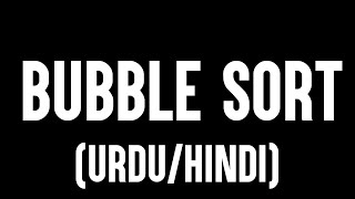 Bubble Sort Algorithm Explained | Step-by-Step Pseudo Code Walkthrough [Urdu/Hindi]