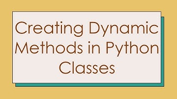 Creating Dynamic Methods in Python Classes