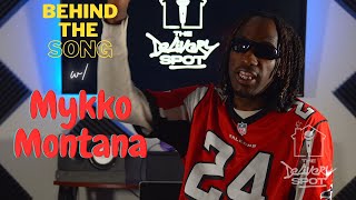 The Delivery Spot presents: Behind the Song w/ Mykko Montana
