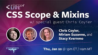 CSS Scope & Mixins with Chris Coyier