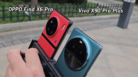 OPPO Find X6 Pro vs Vivo X90 Pro plus Camera Comparison! - 天天要聞