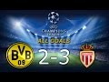 ⚽Borussia Dortmund 2-3 AS Monaco - All Goals - Champions Leaugue 1/4 Final [12.04.2017]