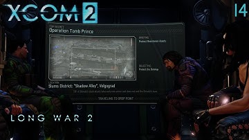 XCOM 2: Long War 2 (1.4) - Part 14 (Take 2)