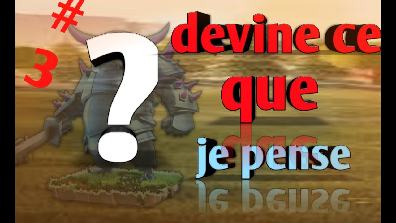 Devine ce que je pense p3 YouTube Devine ce que je pense p3 YouTube