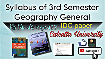 Syllabus of 3rd Sem Geography General(C.U)||By-Sagarika Nag #geography