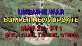 Ukraine War Update BUMPER NEWS (20240525a): Pt 1 - Overnight & Other News