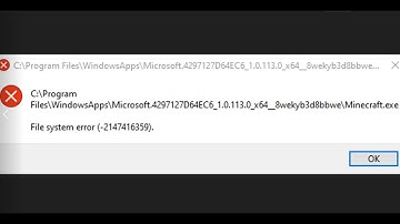 Fix Minecraft.Exe File System Error (-2147416359), Minecraft Launcher Not Opening Error(-2147416359)