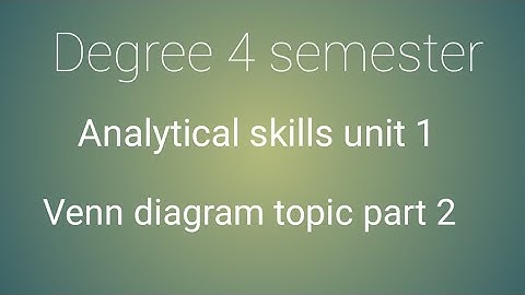 Degree 4 semester || analytical skills unit 1 || Venn diagram topic explanation in telugu