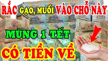 Bậc Thầy Vĩ Nhân Chỉ Rõ Đặt Muối, Gạo Chỗ Này Trên Bàn Thờ Đúng Mùng 1 Tết TIỀN BẠC ÀO ÀO ĐỔ VỀ NHÀ