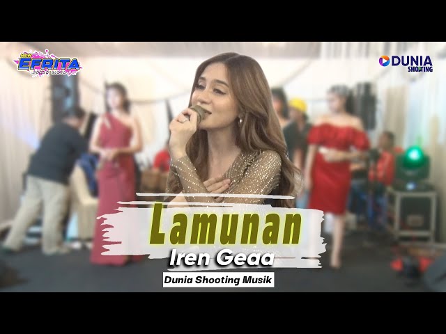 Iren Geaa - Lamunan - Voc. Wahyu F Giri (Official Live Music) – New Efrita - Dunia Shooting class=