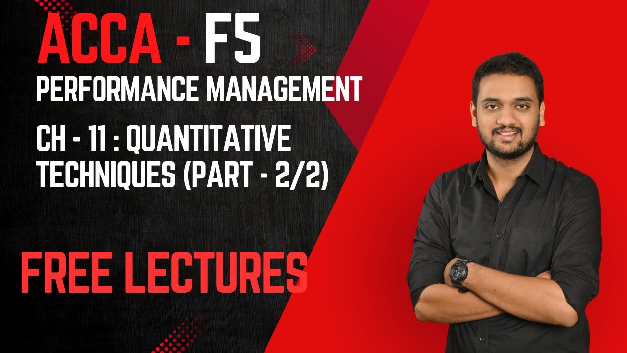 ACCA F5 - PM - Chapter 11 - Quantitative techniques - PART (2/2) - YouTube