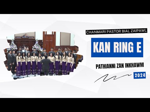 Kan Ring E - Chanmari Pastor Bial Zaipawl | Pathianni Zan Inkhawm | 10.03.2024