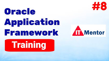 Oracle Application Framework (OAF) in Oracle R12  @ITMentor.   class 8