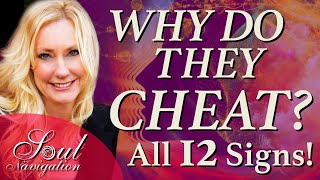 Why Do They Cheat  All 12 Zodiac Signs  Zodiac Cheaters  How to tell if they are cheating on me